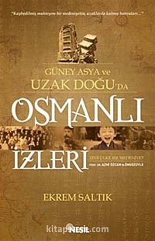 Güney Asya ve Uzak Doğu'da Osmanlı İzleri