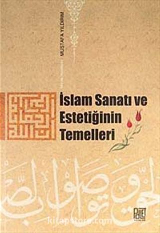 İslam Sanatı ve Estetiğinin Temelleri