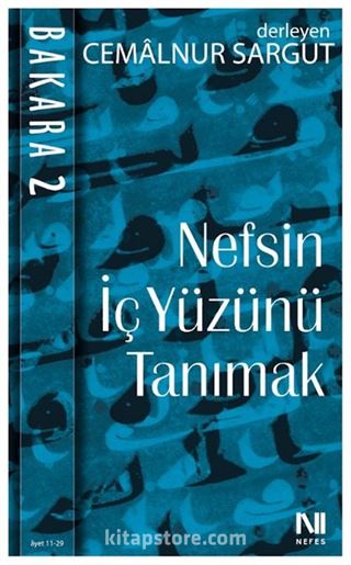 Nefsin İçyüzünü Tanımak Bakara 2.Cilt (Ayet 11-29)