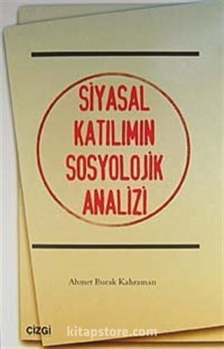 Siyasal Katılımın Sosyolojik Analizi