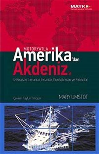 Motoryatla Amerika'dan Akdeniz'e