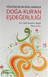 Yöntem Bilim Bağlamında Doğa-Kur'an Eşdeğerliliği