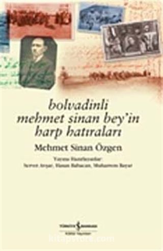 Bolvadinli Mehmet Sinan Bey'in Harp Hatıraları / Mehmet Sinan Özgen