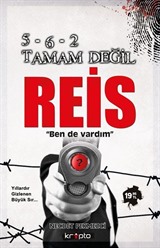 5-6-2 Tamam Değil Reis Bende Vardım