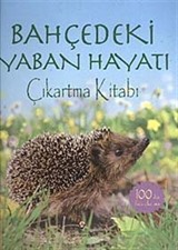 Bahçedeki Yaban Hayatı / Çıkartma Kitabı