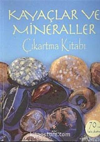 Kayaçlar ve Mineraller / Çıkartma Kitabı