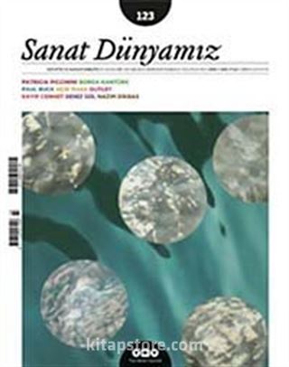 Sanat Dünyamız İki Aylık Kültür ve Sanat Dergisi Sayı:123 Temmuz - Ağustos 2011