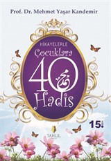 Hikayelerle Çocuklara 40 Hadis