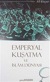 Emperyal Kuşatma ve İslam Dünyası