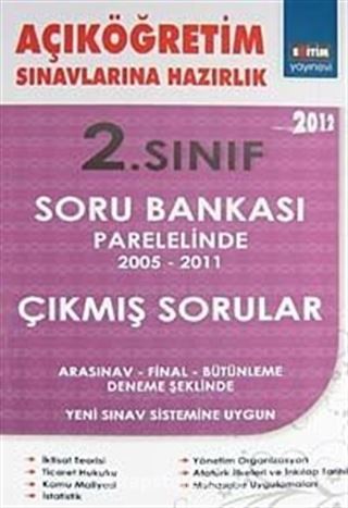 Açıköğretim Sınavlarına Hazırlık 2. Sınıf Soru Bankası Parelelinde 2005-2011 Çıkmış Sorular