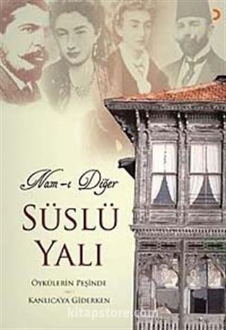 Nam-ı Diğer Süslü Yalı