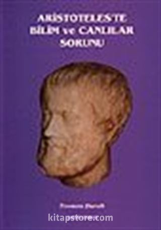 Aristoteles'te Bilim ve Canlılar Sorunu