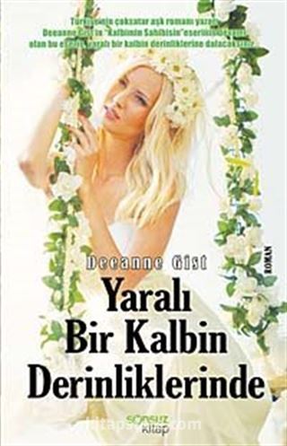 Yaralı Bir Kalbin Derinliklerinde