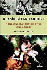 Klasik Gitar Tarihi - I