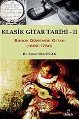 Klasik Gitar Tarihi - II