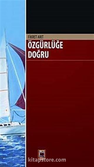 Özgürlüğe Doğru