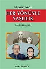 Her Yönüyle Yaşlılık