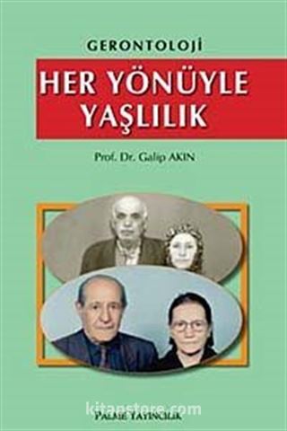 Her Yönüyle Yaşlılık