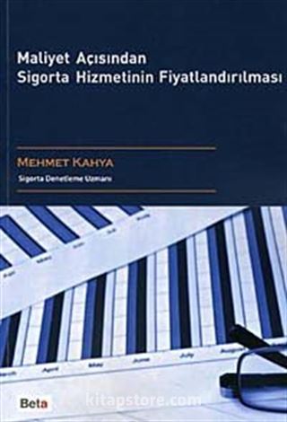 Maliyet Açısından Sigorta Hizmetinin Fiyatlandırılması