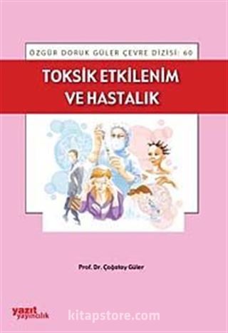 Toksit Etkilenim ve Hastalık