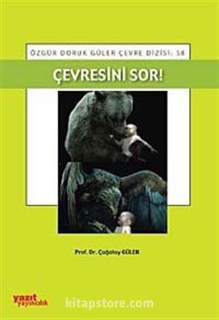 Çevresini Sor!