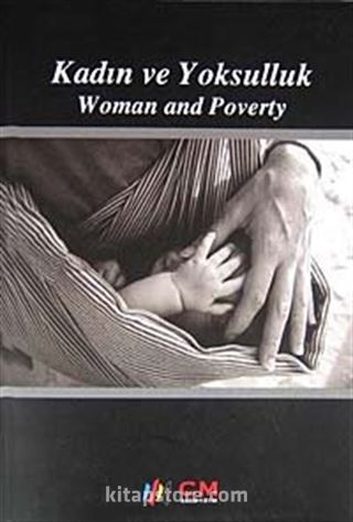 Kadın ve Yoksulluk / Woman and Poverty