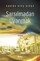 Sarsılmadan Uyanmak