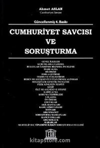 Cumhuriyet Savcısı ve Soruşturma