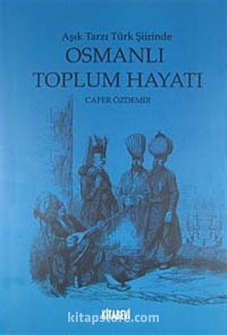 Osmanlı Toplum Hayatı