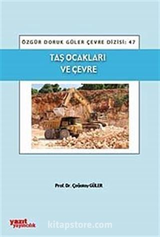 Taş Ocakları ve Çevre