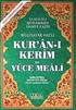 Kur'an-ı Kerim ve Yüce Meali / Bilgisayar Hatlı - Fihristli - Rahle Boy (Kod:150)