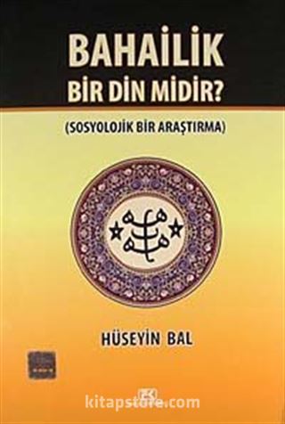 Bahailik Bir Din Midir?