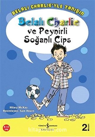 Belalı Charlie ve Peynirli Soğanlı Cips