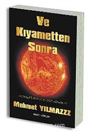 Ve Kıyametten Sonra