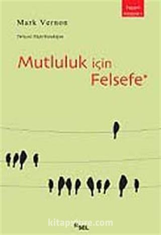 Mutluluk İçin Felsefe