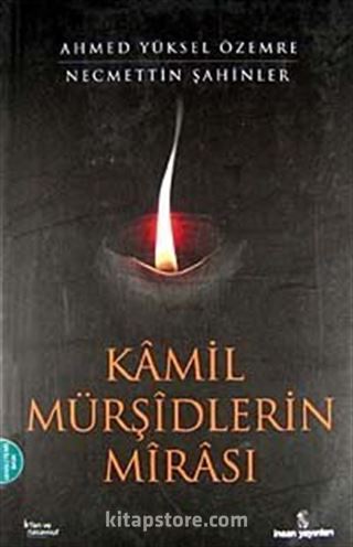 Kamil Mürşidlerin Mirası