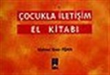 Çocukla İletişim El Kitabı