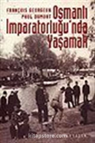 Osmanlı İmparatorluğu'nda Yaşamak