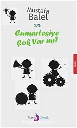 Cumartesiye Çok Var mı?