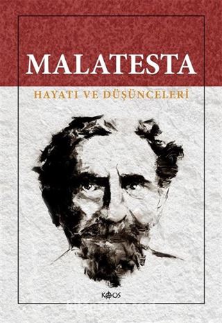 Malatesta- Hayatı ve Düşünceleri