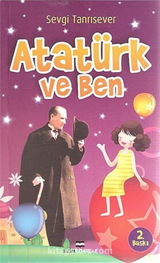 Atatürk ve Ben