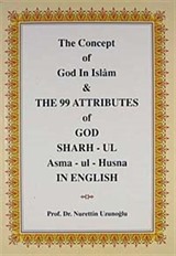 The 99 Attributes of God Sharh-ul Asma'ul-Husna in English