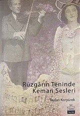 Rüzgarın Teninde Keman Sesleri