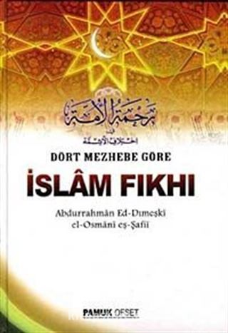 Dört Mezhebe Göre İslam Fıkhı (Fıkıh-002)