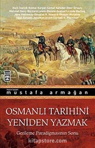 Osmanlı Tarihini Yeniden Yazmak