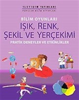 Bilim Oyunları Işık, Renk, Şekil ve Yerçekimi