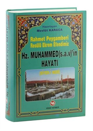 Rahmet Peygamberi Hz. Muhammed'in Hayatı