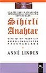 Sihirli Anahtar / Daha İyi Bir Yaşam İçin Nörolinguistik Programlama