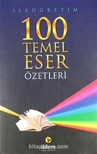 İlköğretim 100 Temel Eser Özetleri