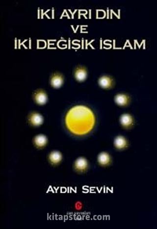 İki Ayrı Din ve İki Değişik İslam